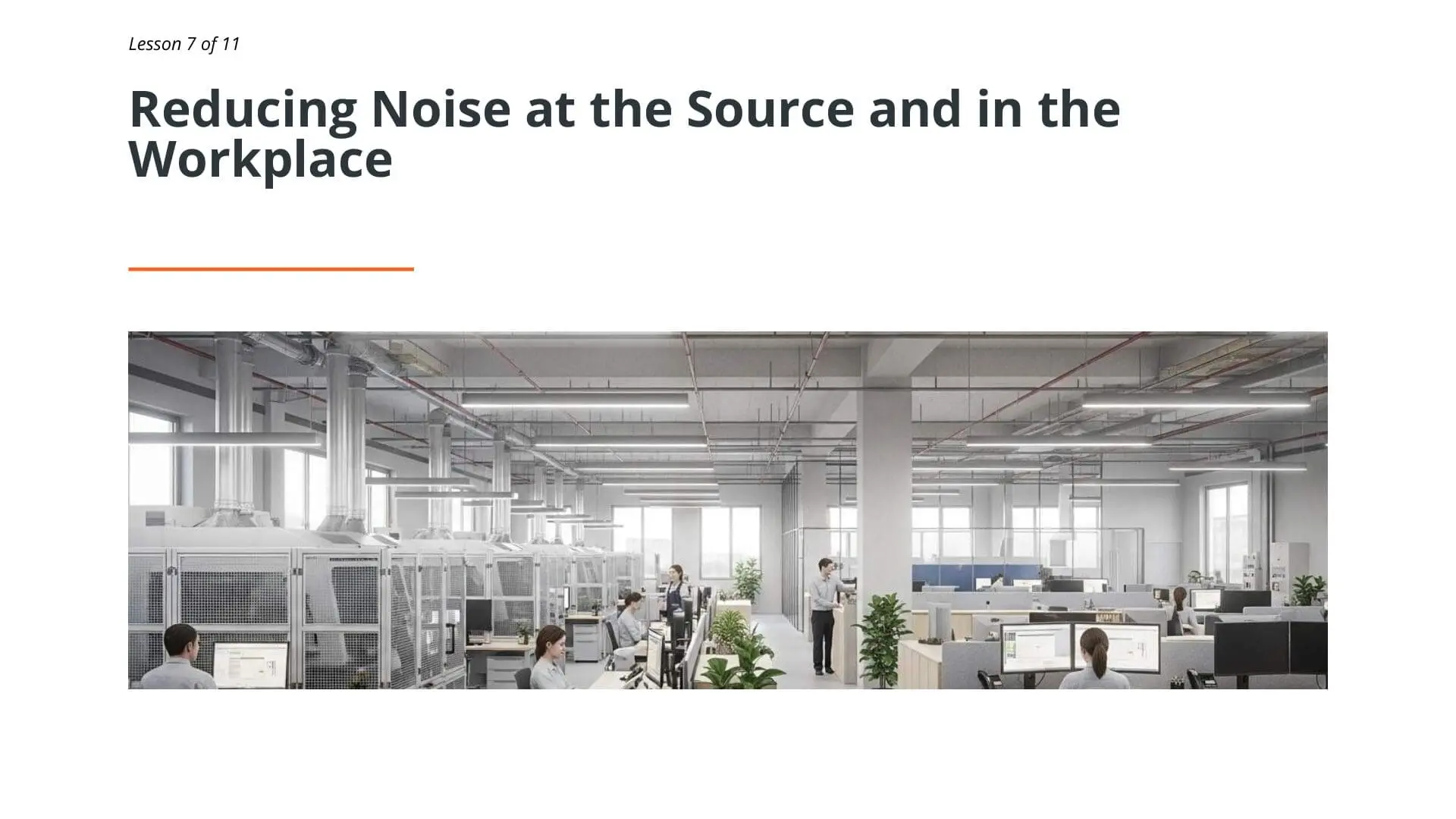 Industrial office environment demonstrating noise awareness with acoustic barriers, enclosed workstations, and sound-dampening materials for workplace safety training