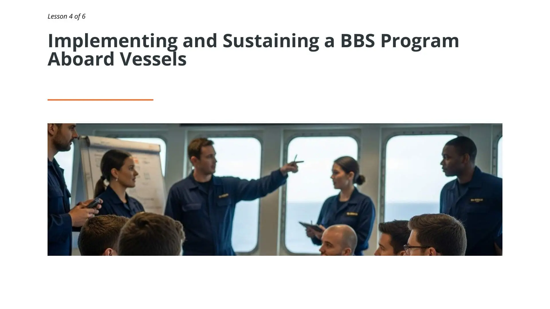 Maritime crew members receiving behavioral-based safety training aboard vessel during lesson 4 of 6 STCW online course