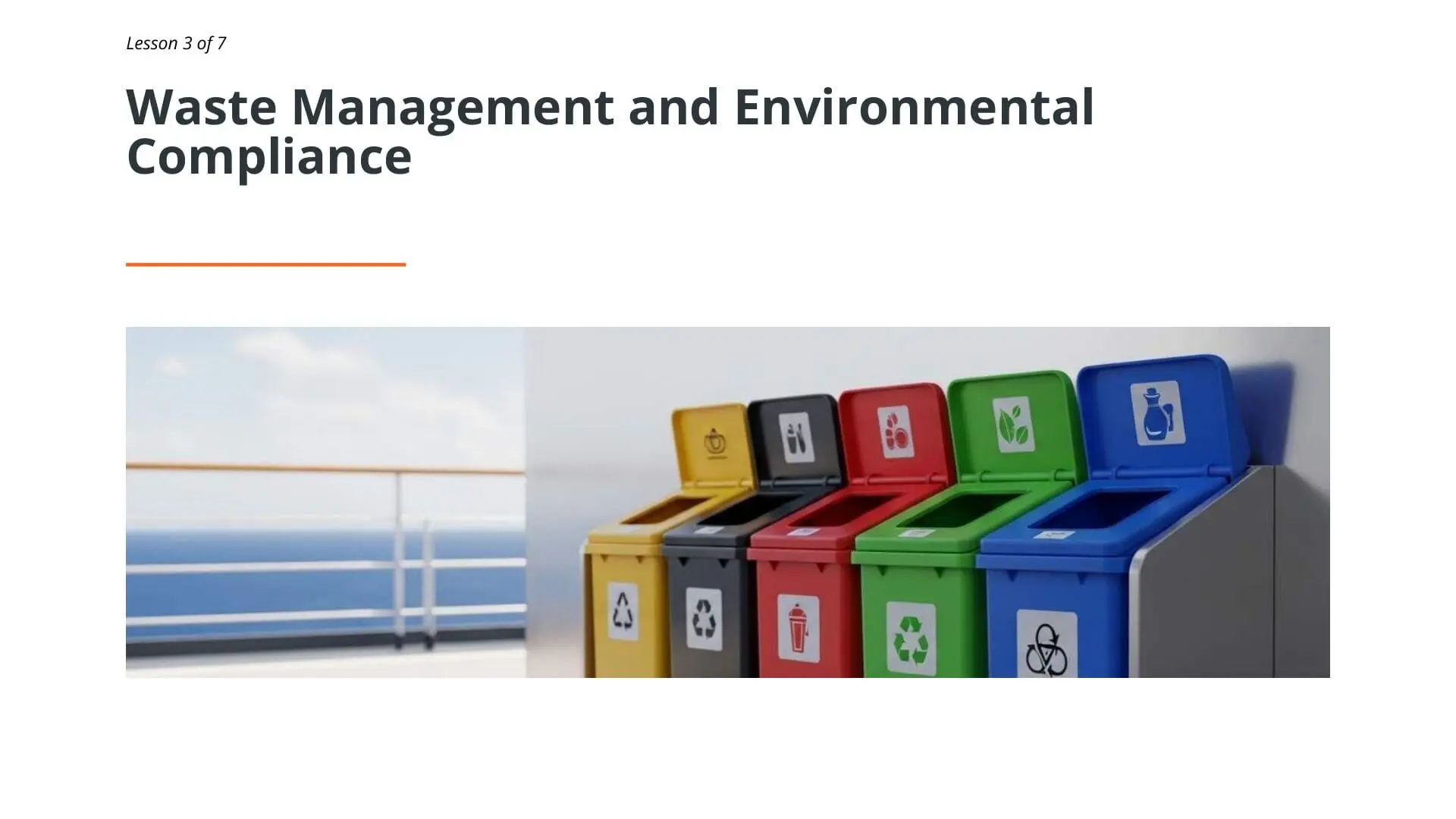 Colorful recycling and waste management bins with sorting labels for maritime housekeeping and environmental compliance training
