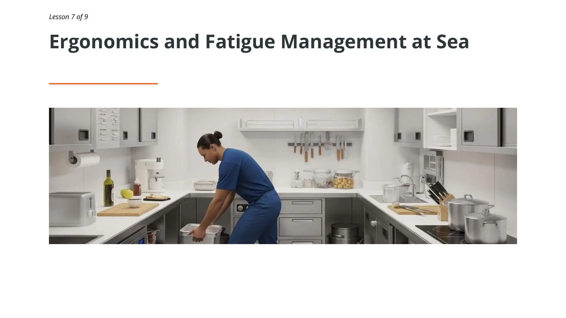 Maritime galley worker demonstrating proper ergonomic posture while working in ship kitchen, lesson 7 of 9 STCW safety training course