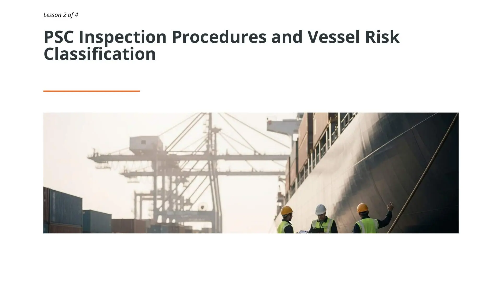 Port state control inspectors examining vessel at container port terminal during PSC inspection procedures and risk assessment